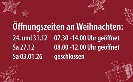 Öffnungszeiten an Weihnachten